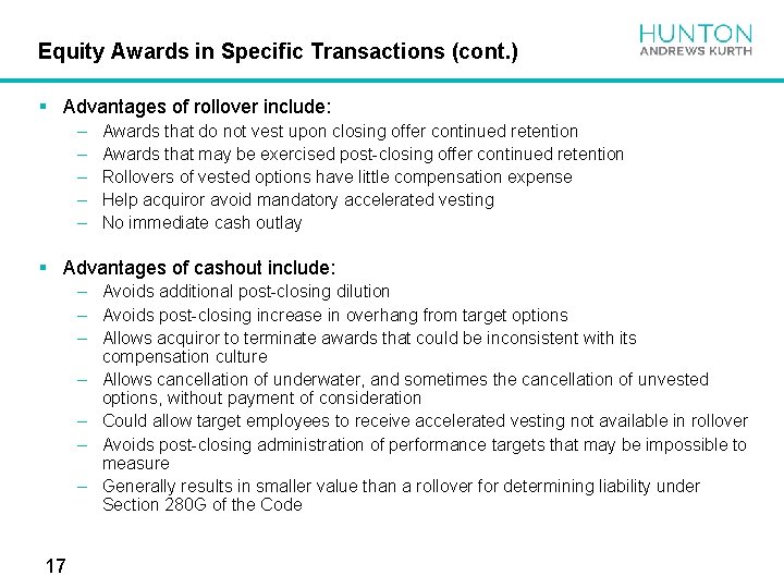 Equity Awards in Specific Transactions (cont. ) § Advantages of rollover include: – –