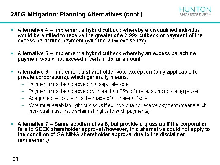 280 G Mitigation: Planning Alternatives (cont. ) § Alternative 4 – Implement a hybrid