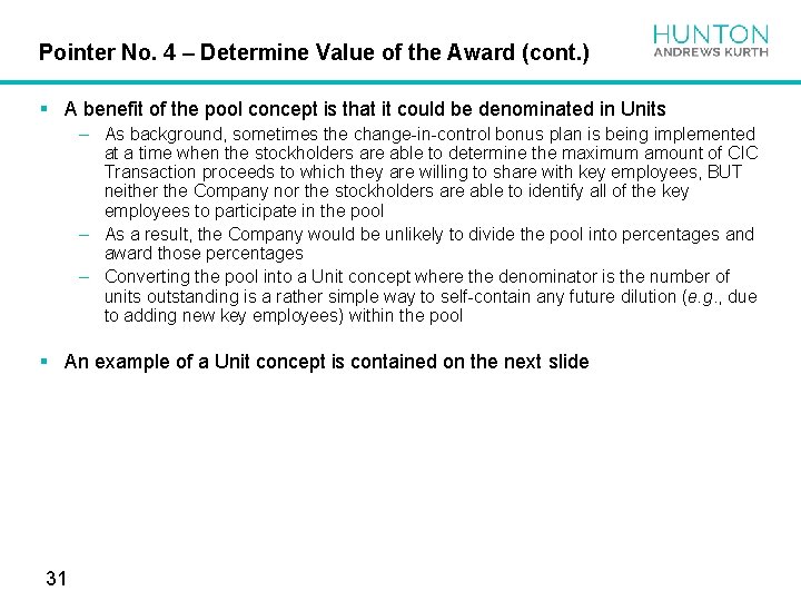 Pointer No. 4 – Determine Value of the Award (cont. ) § A benefit