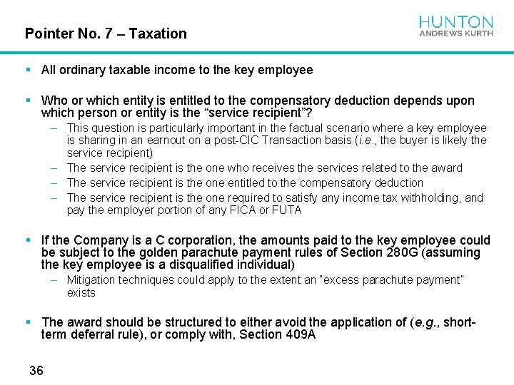 Pointer No. 7 – Taxation § All ordinary taxable income to the key employee