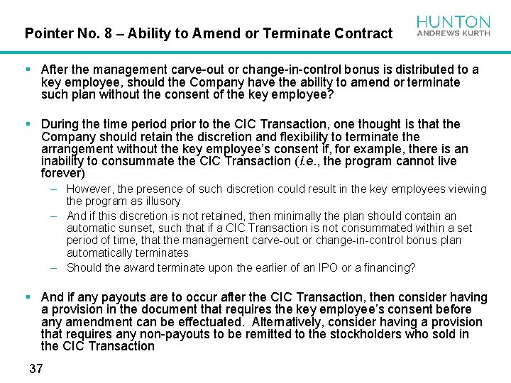 Pointer No. 8 – Ability to Amend or Terminate Contract § After the management