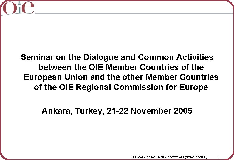 Seminar on the Dialogue and Common Activities between the OIE Member Countries of the