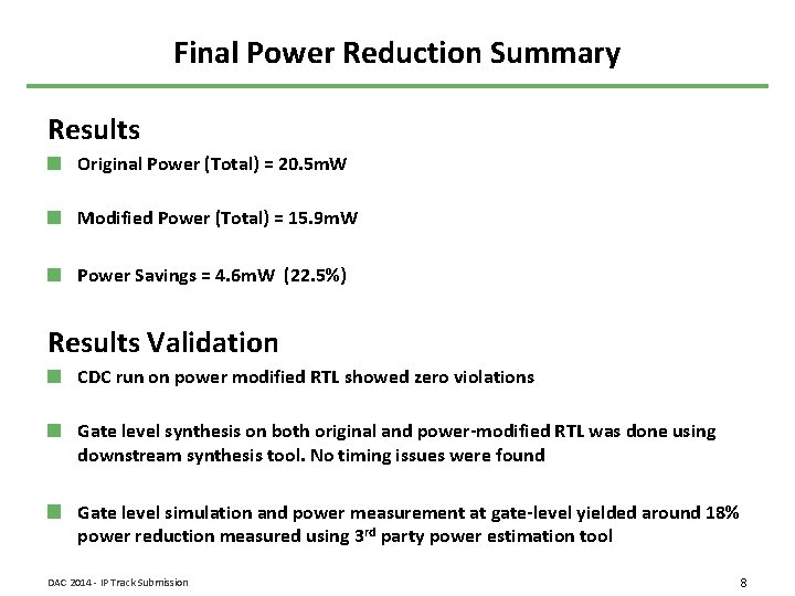 Final Power Reduction Summary Results Original Power (Total) = 20. 5 m. W Modified