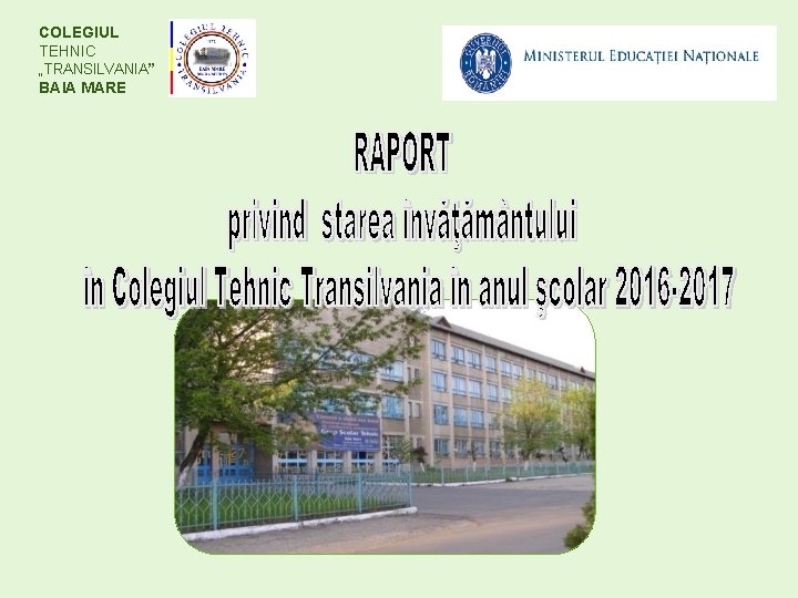 COLEGIUL TEHNIC „TRANSILVANIA” BAIA MARE 