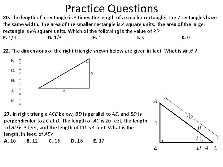 Practice Questions 20. The length of a rectangle is 3 times the length of