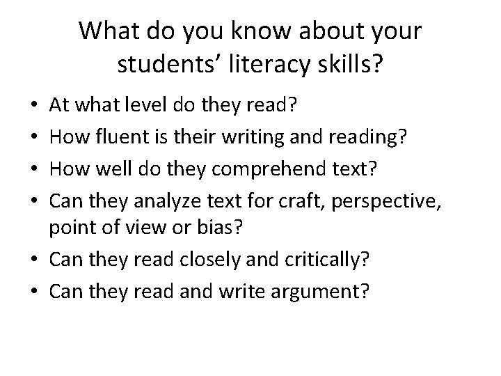 What do you know about your students’ literacy skills? At what level do they