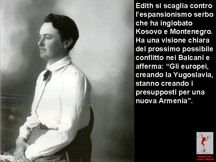 Edith si scaglia contro l’espansionismo serbo che ha inglobato Kosovo e Montenegro. Ha una