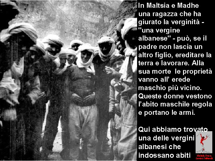 In Maltsia e Madhe una ragazza che ha giurato la verginità - "una vergine