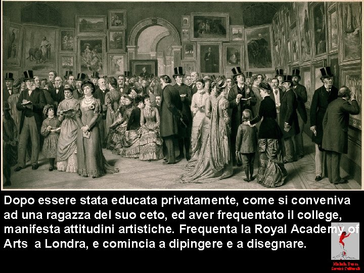 Hanover Square nell’ 800 Dopo essere stata educata privatamente, come si conveniva ad una