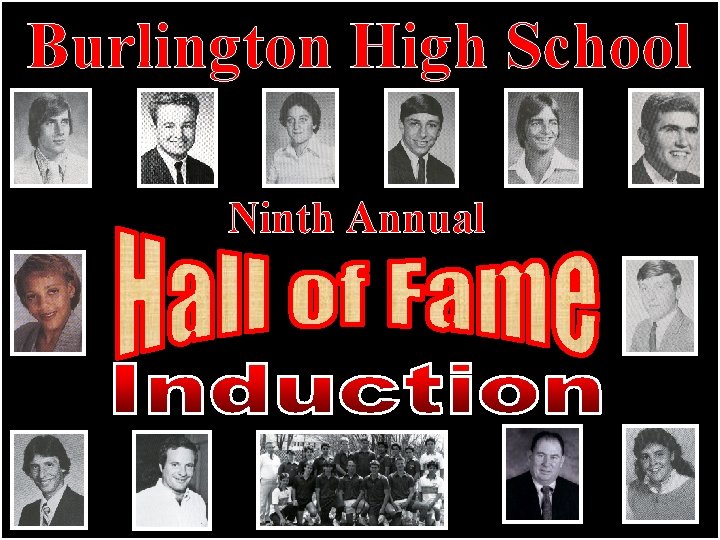 Burlington High School Ninth Annual 