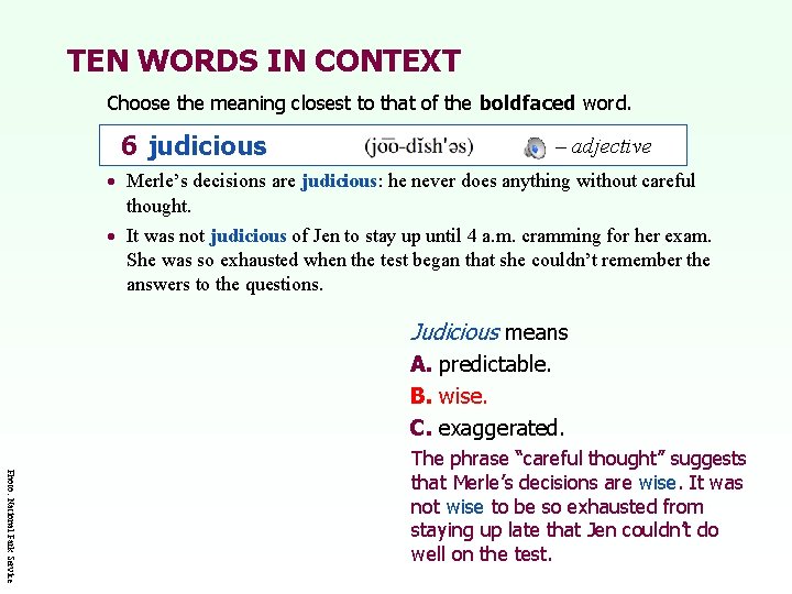 TEN WORDS IN CONTEXT Choose the meaning closest to that of the boldfaced word.