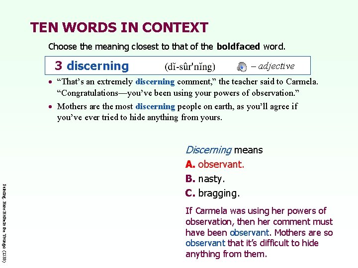 TEN WORDS IN CONTEXT Choose the meaning closest to that of the boldfaced word.