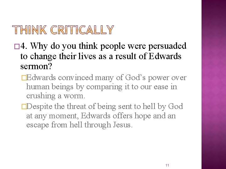 � 4. Why do you think people were persuaded to change their lives as � 4. Why do you think people were persuaded to change their lives as