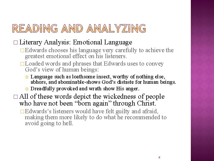 � Literary Analysis: Emotional Language � Edwards chooses his language very carefully to achieve � Literary Analysis: Emotional Language � Edwards chooses his language very carefully to achieve