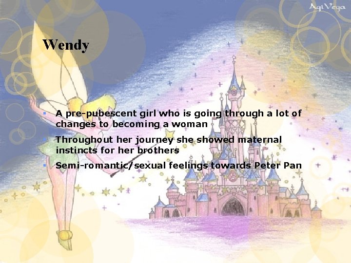 Wendy § A pre-pubescent girl who is going through a lot of changes to Wendy § A pre-pubescent girl who is going through a lot of changes to