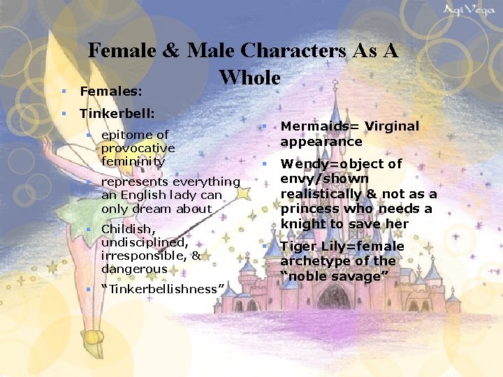 Female & Male Characters As A Whole § Females: § Tinkerbell: § epitome of Female & Male Characters As A Whole § Females: § Tinkerbell: § epitome of