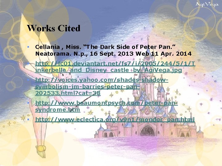 Works Cited § Cellania , Miss. “The Dark Side of Peter Pan. ” Neatorama. Works Cited § Cellania , Miss. “The Dark Side of Peter Pan. ” Neatorama.