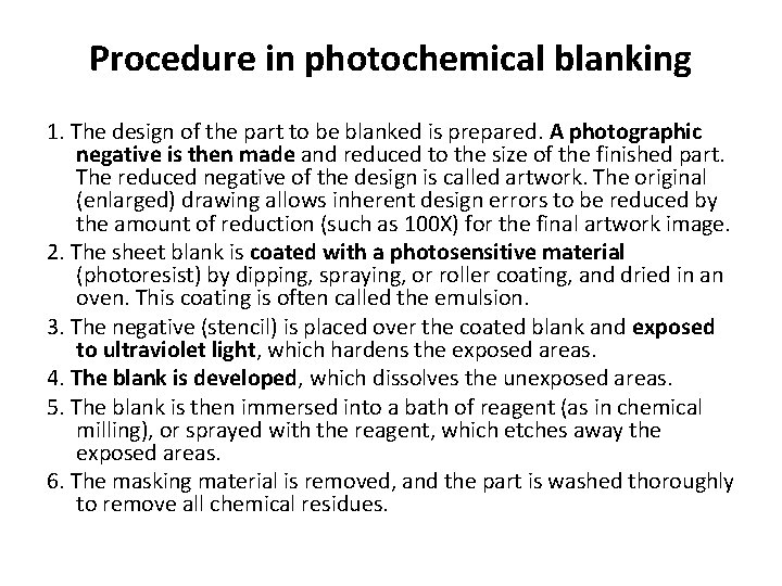 Procedure in photochemical blanking 1. The design of the part to be blanked is