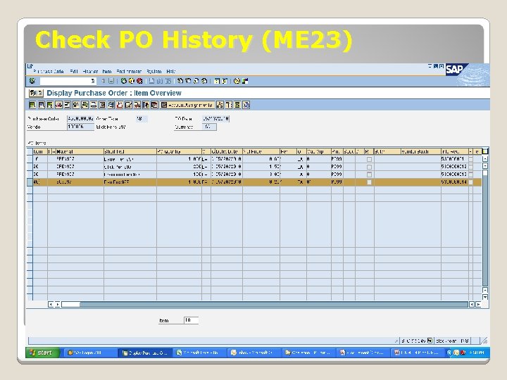 Check PO History (ME 23) January 2008 © SAP AG - University Alliances and