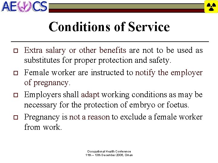 Conditions of Service o o Extra salary or other benefits are not to be