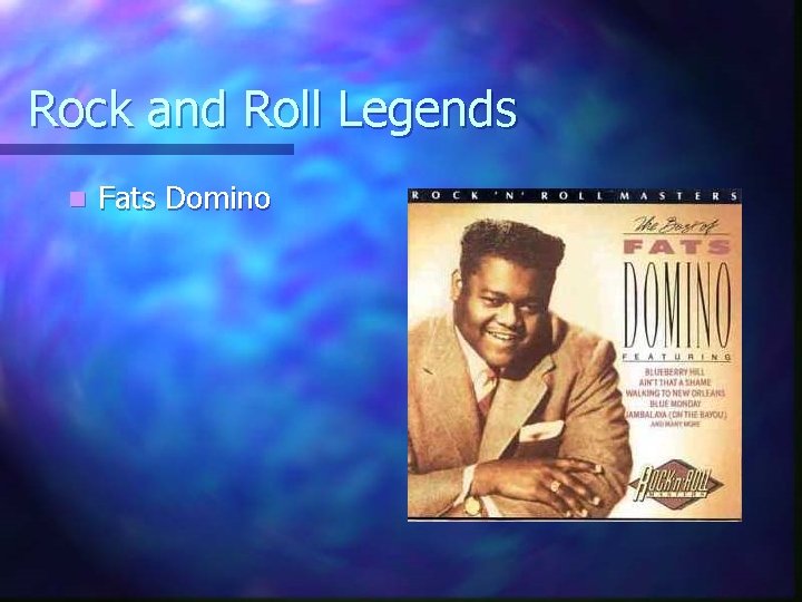 Rock and Roll Legends n Fats Domino 