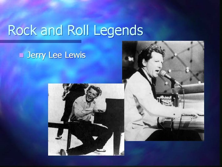 Rock and Roll Legends n Jerry Lee Lewis 