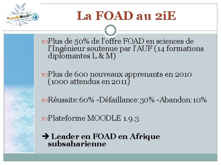 La FOAD au 2 i. E Plus de 50% de l’offre FOAD en sciences