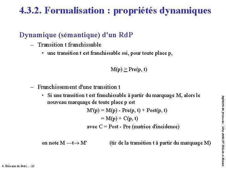 4. 3. 2. Formalisation : propriétés dynamiques Dynamique (sémantique) d'un Rd. P – Transition 4. 3. 2. Formalisation : propriétés dynamiques Dynamique (sémantique) d'un Rd. P – Transition