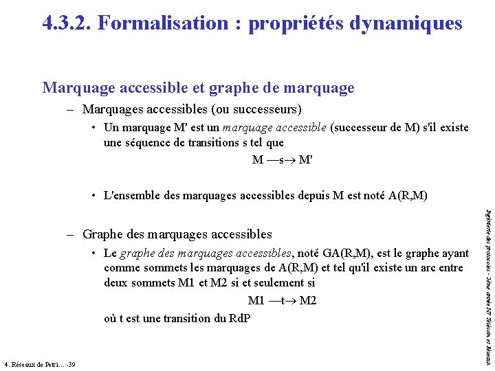 4. 3. 2. Formalisation : propriétés dynamiques Marquage accessible et graphe de marquage – 4. 3. 2. Formalisation : propriétés dynamiques Marquage accessible et graphe de marquage –