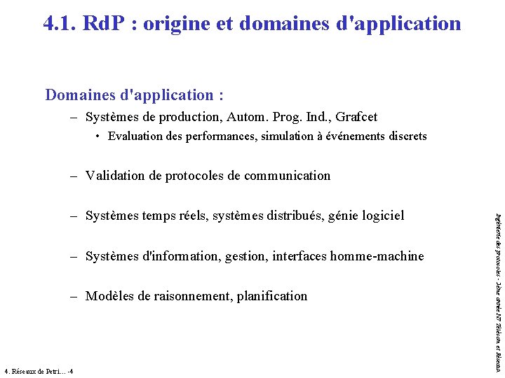 4. 1. Rd. P : origine et domaines d'application Domaines d'application : – Systèmes 4. 1. Rd. P : origine et domaines d'application Domaines d'application : – Systèmes