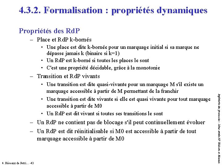 4. 3. 2. Formalisation : propriétés dynamiques Propriétés des Rd. P – Place et 4. 3. 2. Formalisation : propriétés dynamiques Propriétés des Rd. P – Place et