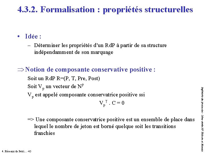 4. 3. 2. Formalisation : propriétés structurelles • Idée : – Déterminer les propriétés 4. 3. 2. Formalisation : propriétés structurelles • Idée : – Déterminer les propriétés