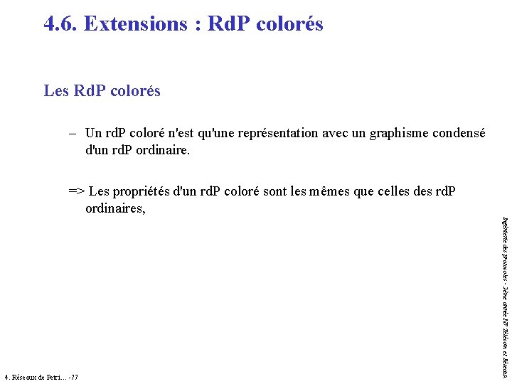 4. 6. Extensions : Rd. P colorés Les Rd. P colorés – Un rd. 4. 6. Extensions : Rd. P colorés Les Rd. P colorés – Un rd.