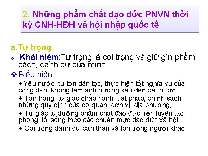 2. Những phẩm chất đạo đức PNVN thời kỳ CNH-HĐH và hội nhập quốc 2. Những phẩm chất đạo đức PNVN thời kỳ CNH-HĐH và hội nhập quốc