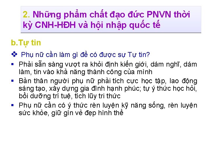 2. Những phẩm chất đạo đức PNVN thời kỳ CNH-HĐH và hội nhập quốc