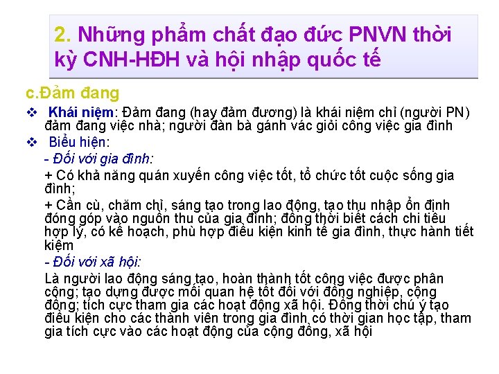 2. Những phẩm chất đạo đức PNVN thời kỳ CNH-HĐH và hội nhập quốc 2. Những phẩm chất đạo đức PNVN thời kỳ CNH-HĐH và hội nhập quốc