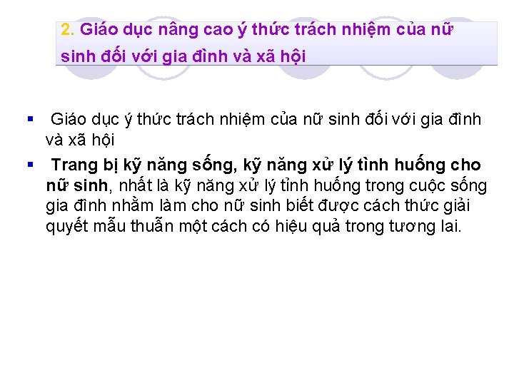 2. Giáo dục nâng cao ý thức trách nhiệm của nữ sinh đối với