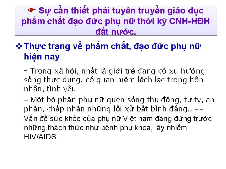  Sự cần thiết phải tuyên truyền giáo dục phẩm chất đạo đức phụ