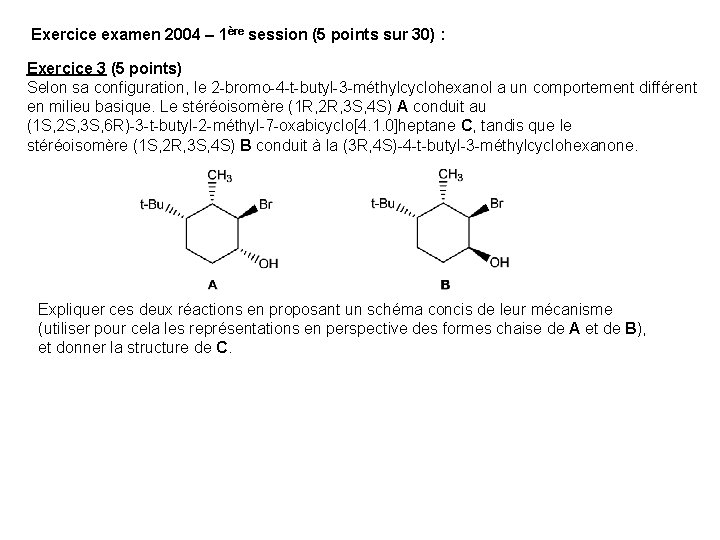Exercice examen 2004 – 1ère session (5 points sur 30) : Exercice 3 (5