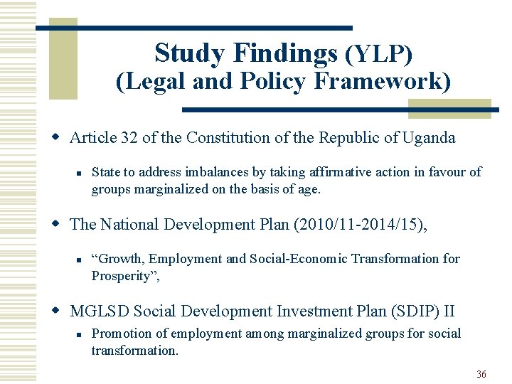 Study Findings (YLP) (Legal and Policy Framework) w Article 32 of the Constitution of