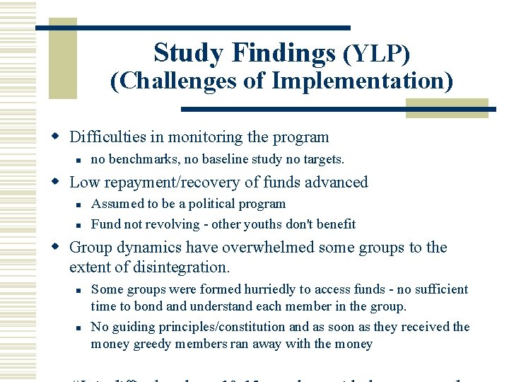 Study Findings (YLP) (Challenges of Implementation) w Difficulties in monitoring the program n no