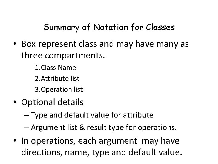 Summary of Notation for Classes • Box represent class and may have many as