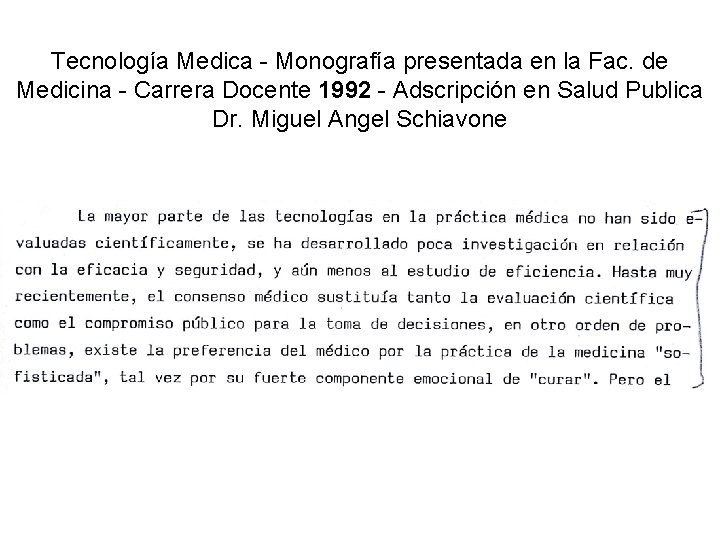 Tecnología Medica - Monografía presentada en la Fac. de Medicina - Carrera Docente 1992