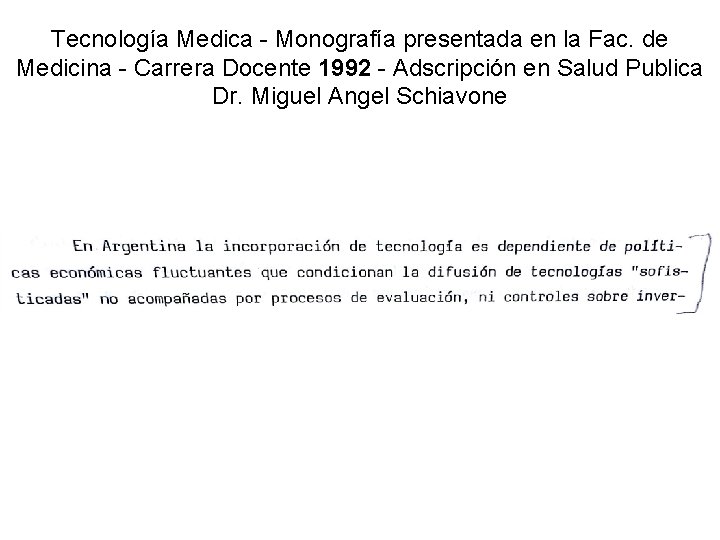 Tecnología Medica - Monografía presentada en la Fac. de Medicina - Carrera Docente 1992