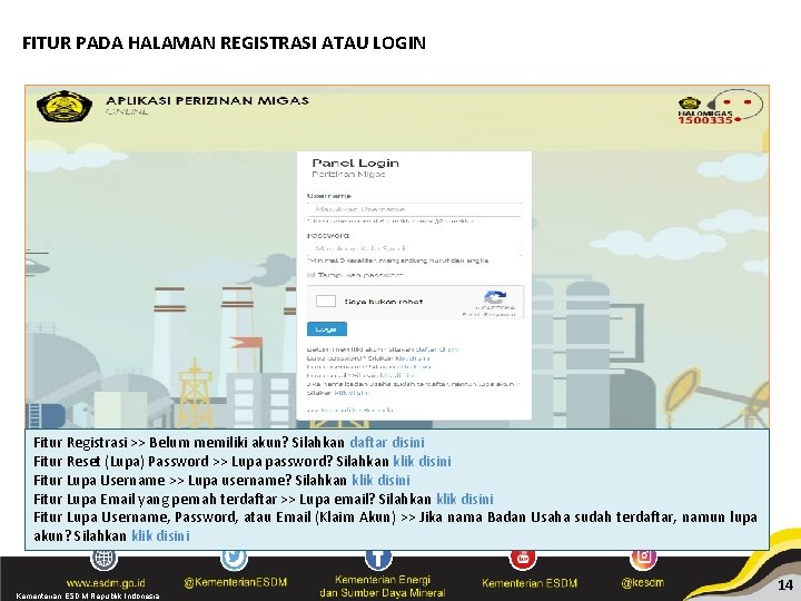 FITUR PADA HALAMAN REGISTRASI ATAU LOGIN Fitur Registrasi >> Belum memiliki akun? Silahkan daftar