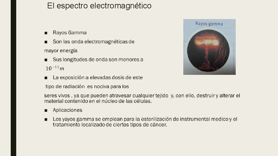 El espectro electromagnético ■ 