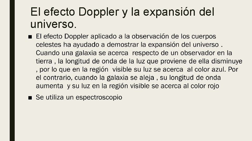 El efecto Doppler y la expansión del universo. ■ 