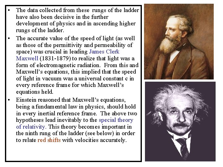  • The data collected from these rungs of the ladder have also been