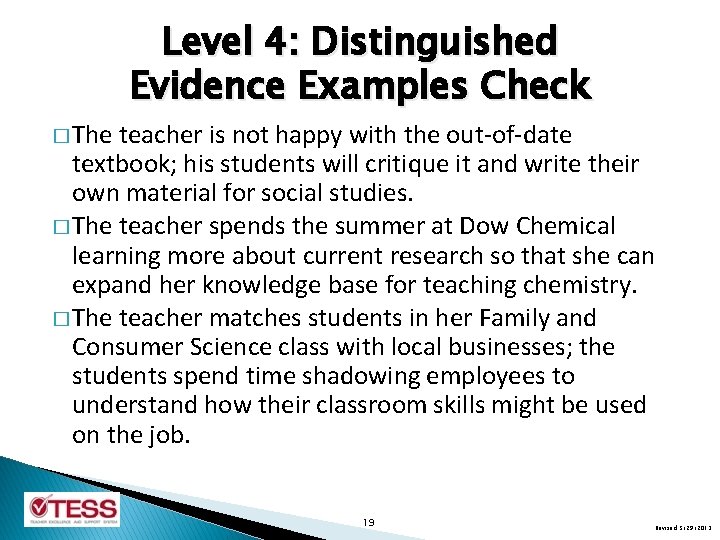 Level 4: Distinguished Evidence Examples Check � The teacher is not happy with the