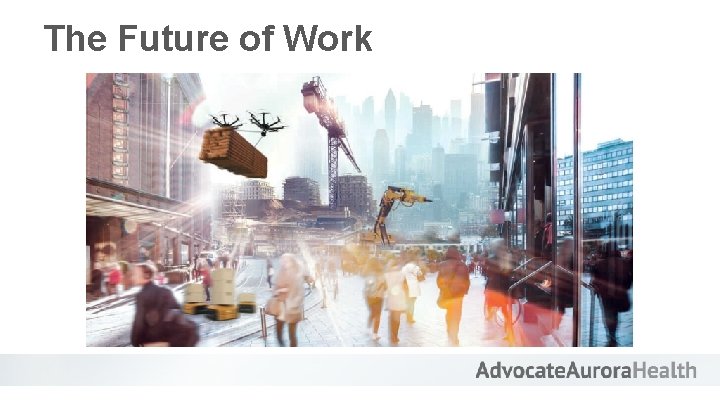The Future of Work 